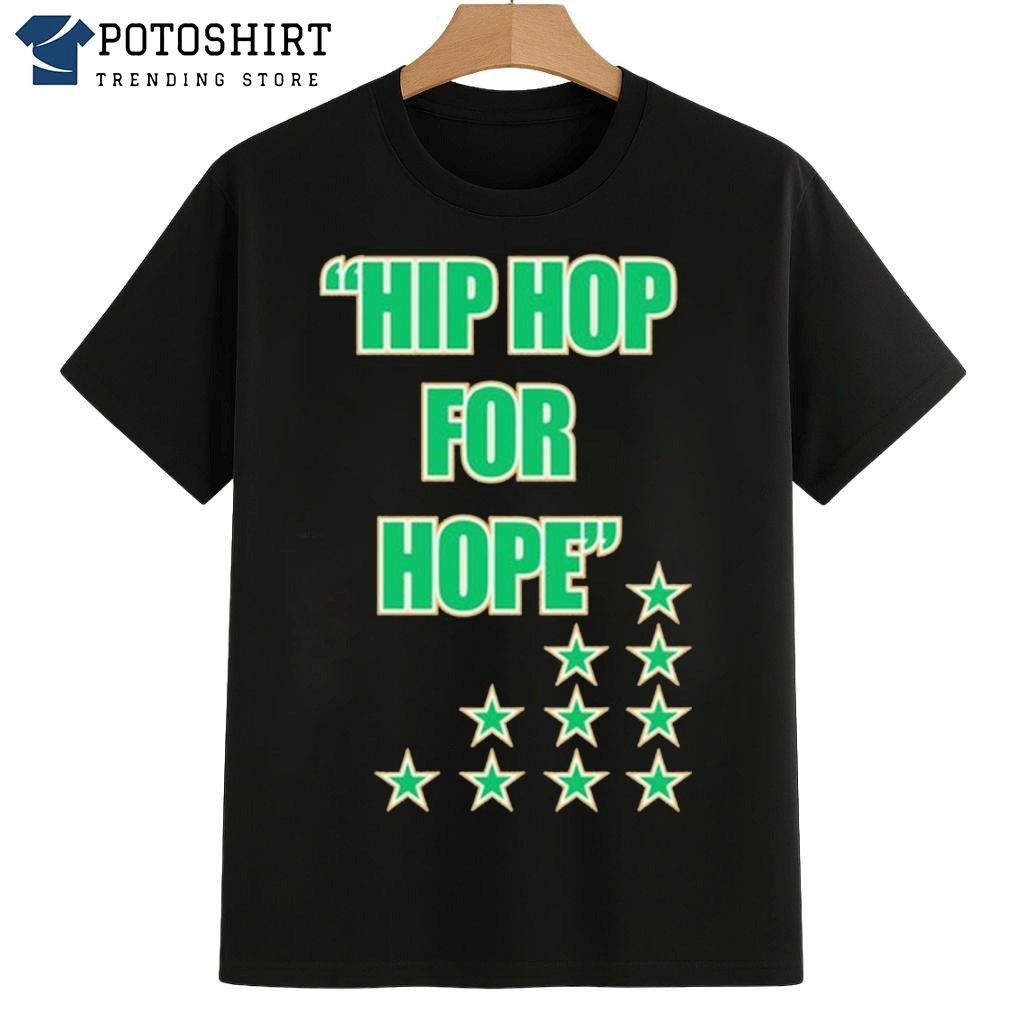 Hip Hop For Hope Shirt - Potoshirt.com